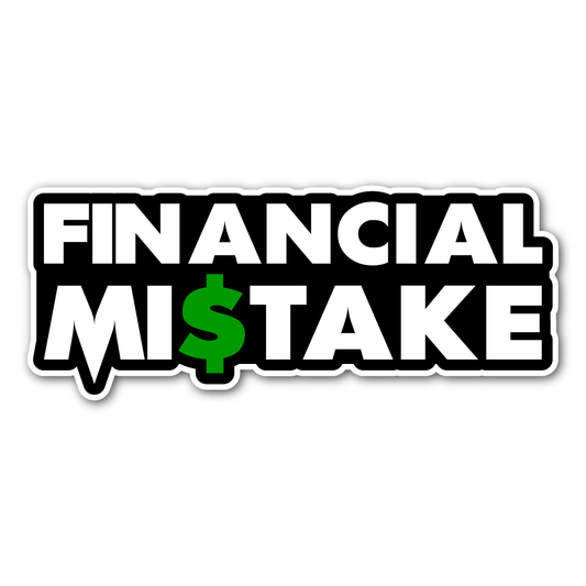 Financial Mistake Sticker