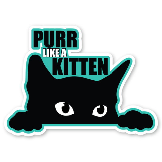 Purr Like A Kitten Sticker