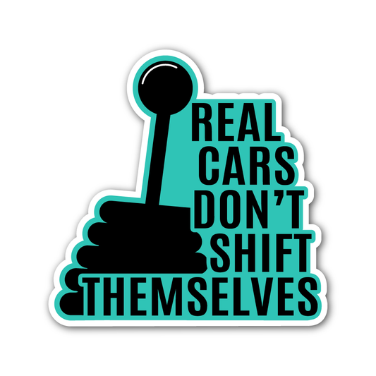 Real Cars Don't Drift Themselves Sticker